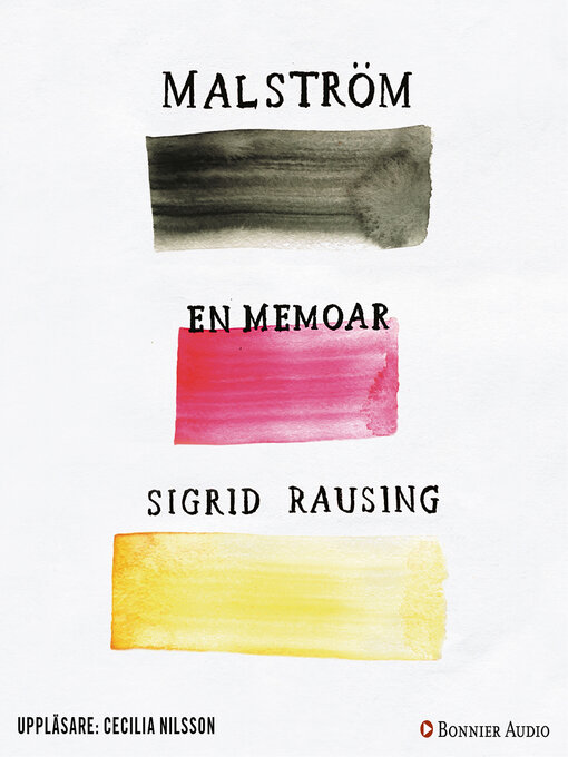 Titeldetaljer för Malström av Sigrid Rausing - Tillgänglig